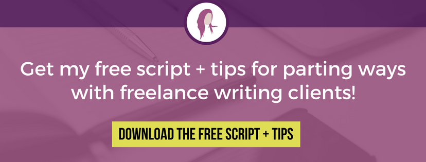 how to fire a freelance writing client